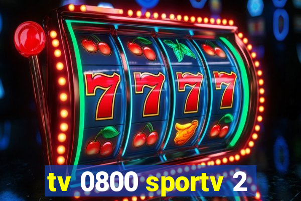 tv 0800 sportv 2
